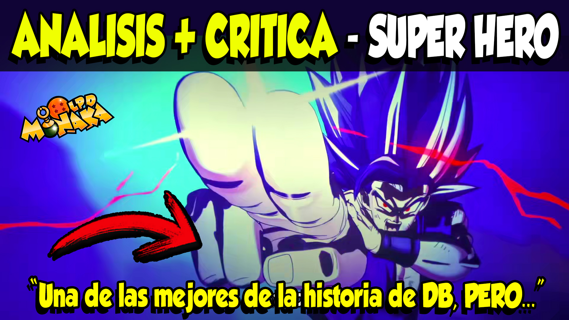 Review Dragon Ball Super: Super Hero. ¿Buena o Mala?